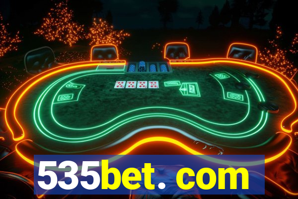 535bet. com